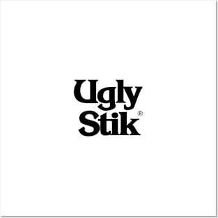 ''UGLY STIK'' Posters and Art